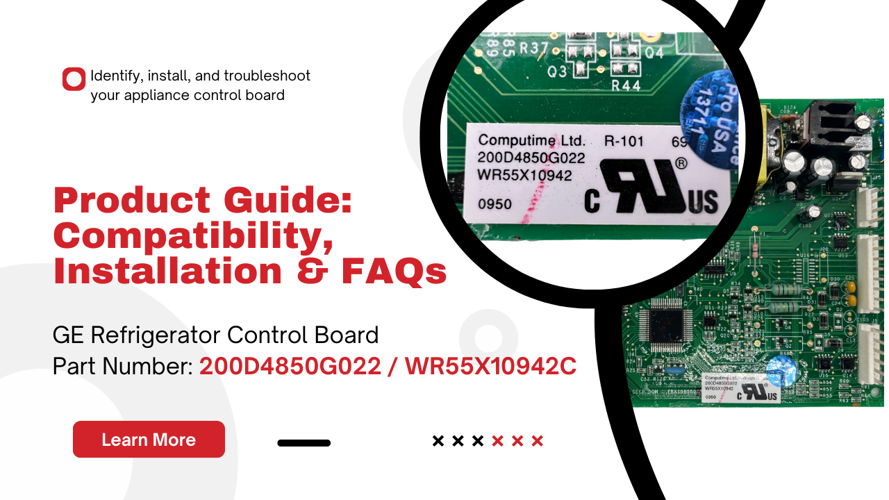 200D4850G022 GE Fridge Control Board – Install & FAQ Guide - Appliance Pro USA