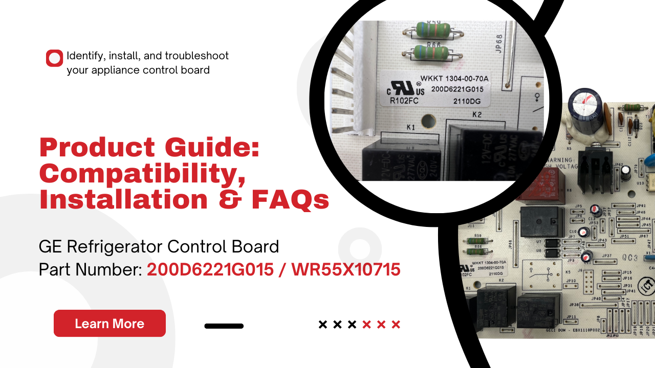 200D6221G015 GE Refrigerator Control Board – Fix Cooling Issues - Appliance Pro USA