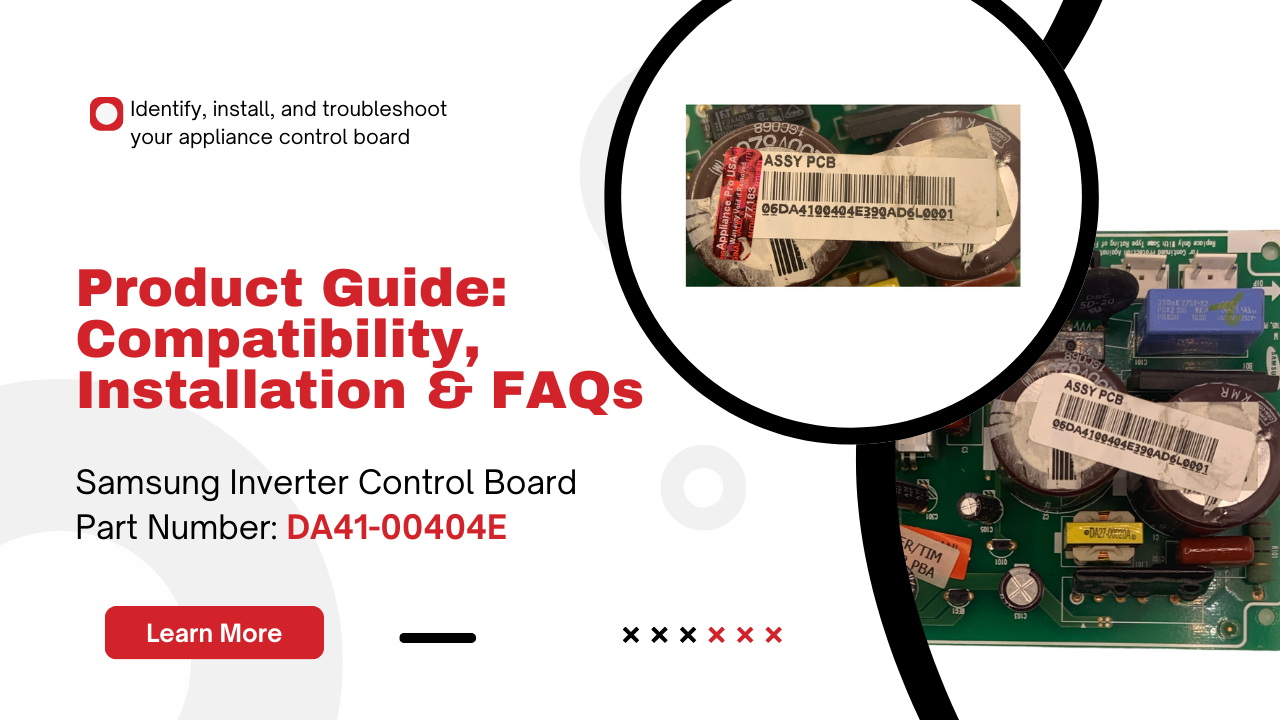 DA41‑00404E Samsung Refrigerator Inverter Board – Solve Power & Cooling Issues - Appliance Pro USA