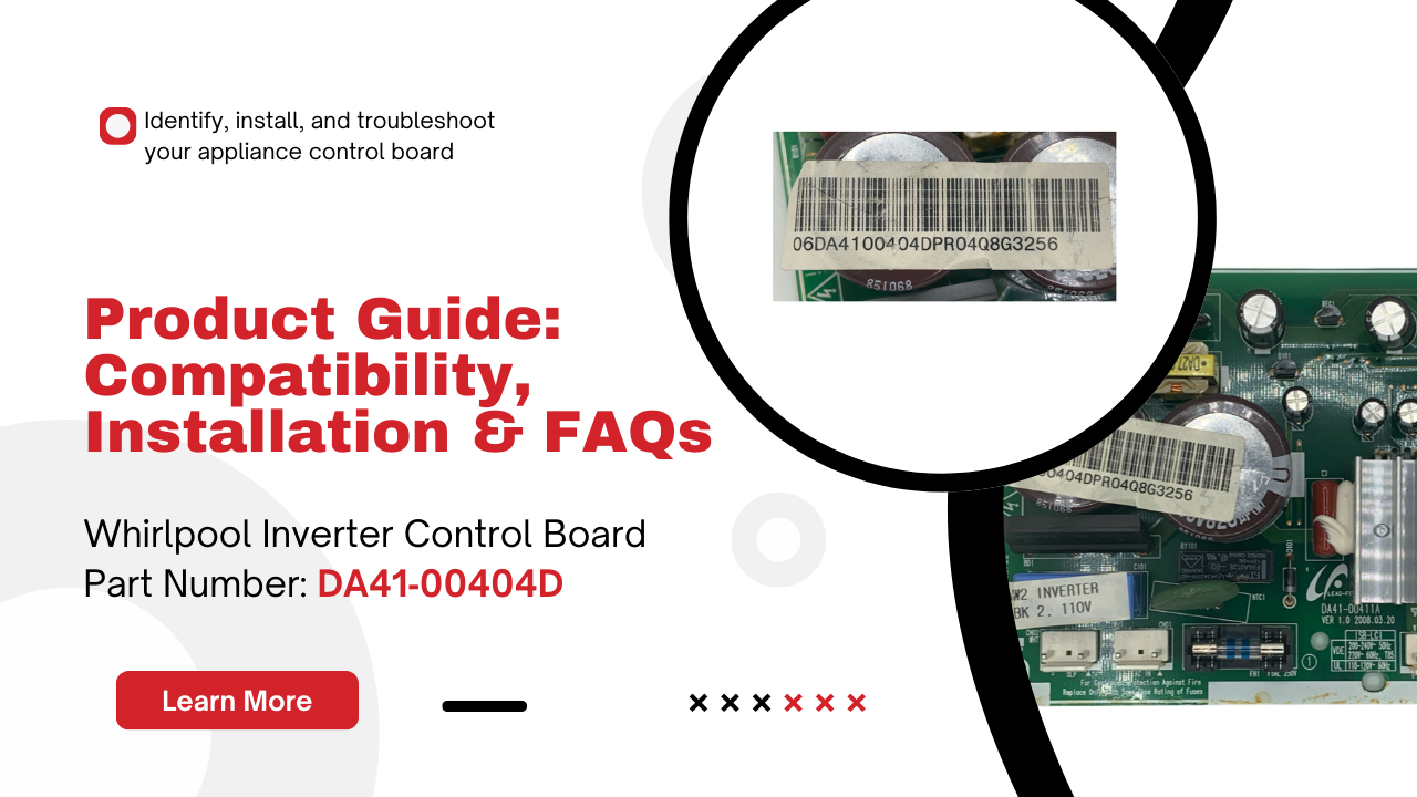 DA41‑00404D Samsung Refrigerator Inverter Board – Solve Power & Display Issues - Appliance Pro USA