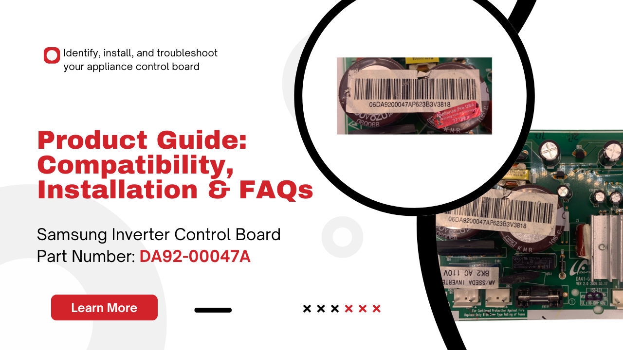 DA92‑00047A Samsung Refrigerator Control Board – Solve Power & Cooling Issues - Appliance Pro USA