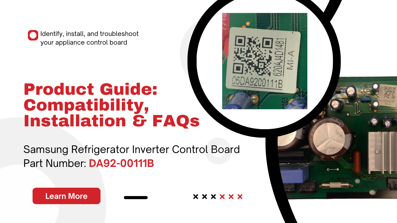 DA92-00111B Samsung Refrigerator Inverter Board – Solve Power & Display Issues - Appliance Pro USA