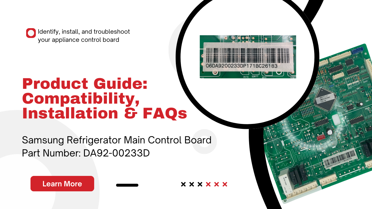 DA92-00233D Samsung Refrigerator Main Control Board – Fix Power & Cooling Issues - Appliance Pro USA