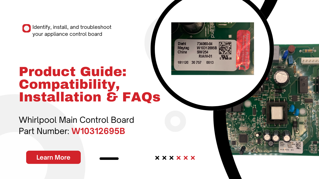 W10312695B Whirlpool Refrigerator Control Board – Fix Cooling & Power Issues - Appliance Pro USA