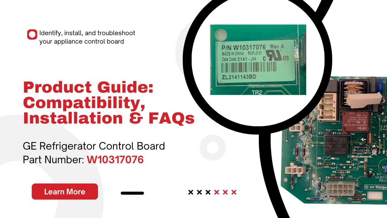 W10317076 Whirlpool Refrigerator Control Board – Product Guide - Appliance Pro USA